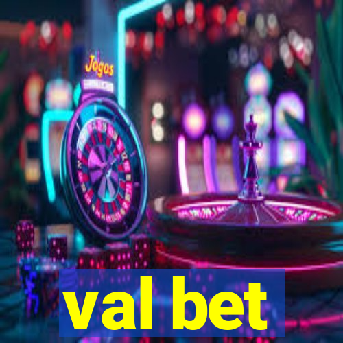 val bet